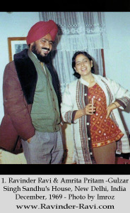 1. Ravinder Ravi & Amrita Pritam -Gulzar Singh Sandhu's House, New Delhi, India - December, 1969 - Photo by Imroz
