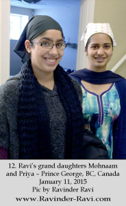 12. Ravi’s grand daughters Mohnaam and Priya – Prince George, BC, Canada January 11, 2015 Pic by Ravinder Ravi