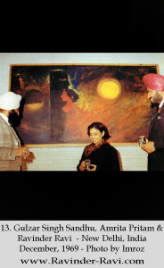 13. Gulzar Singh Sandhu, Amrita Pritam & Ravinder Ravi  - New Delhi, India - December, 1969 - Photo by Imroz